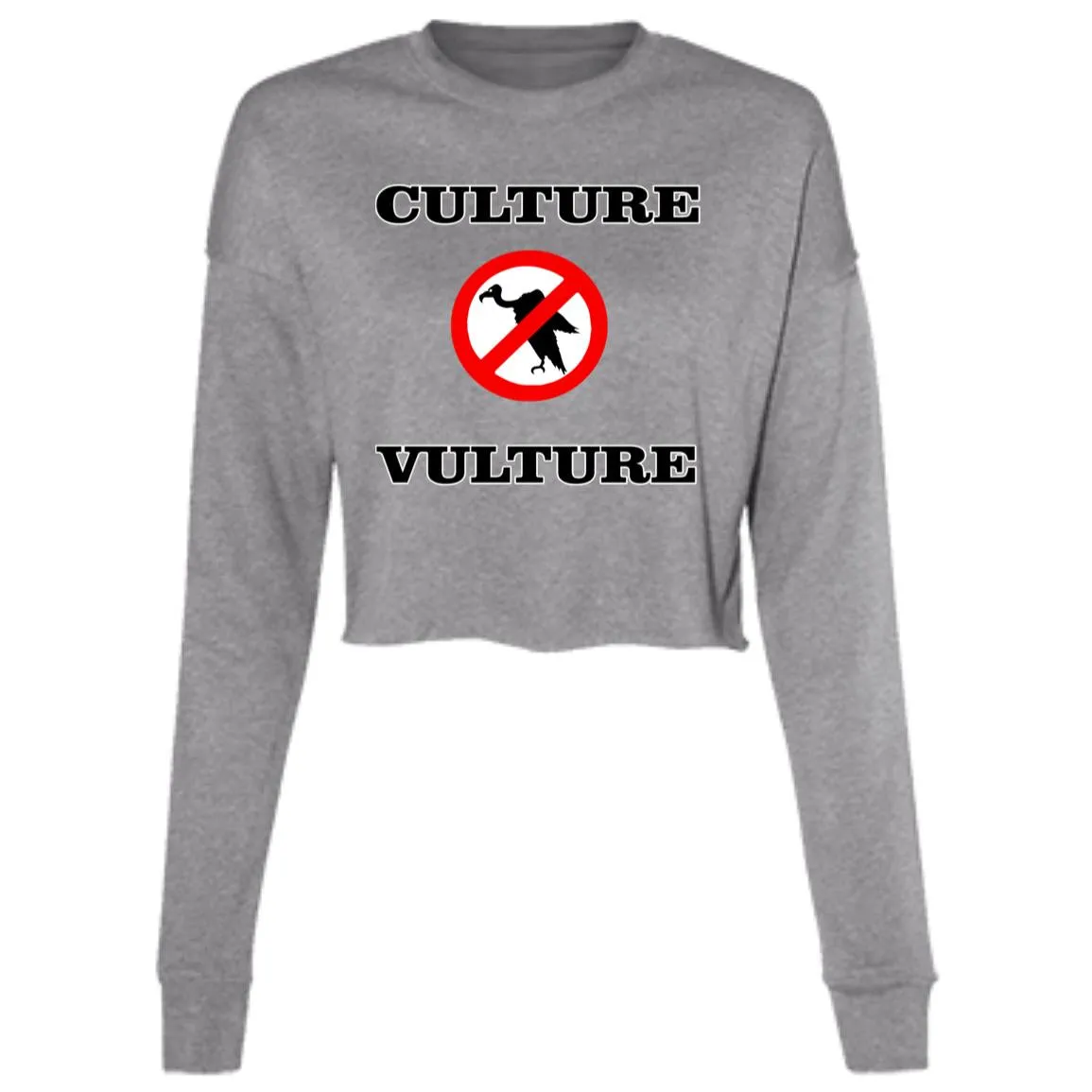 NO CULTURE VULTURE Ladies'Cropped Crew