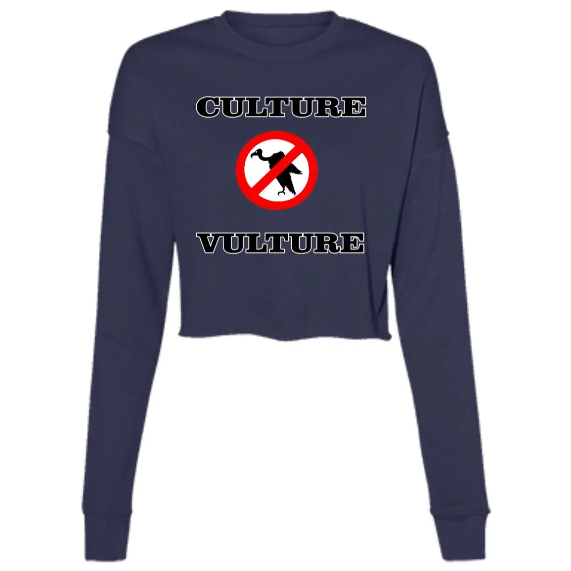 NO CULTURE VULTURE Ladies'Cropped Crew